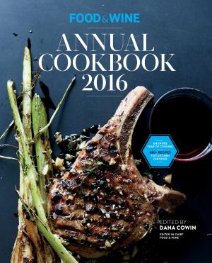 bigCover of the book Food & Wine Annual Cookbook 2016 by 