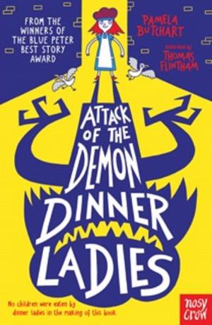 Cover of the book Attack of the Demon Dinner Ladies by Pamela Butchart