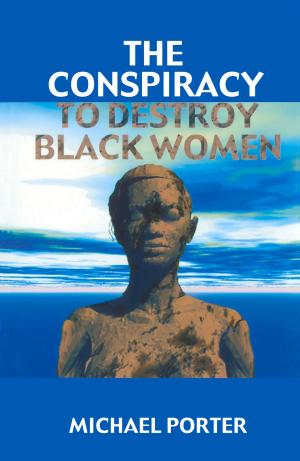 Book cover of Conspiracy to Destroy Black Women