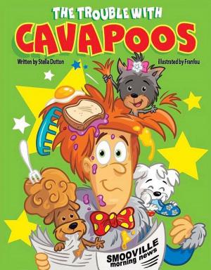 Cover of the book The Trouble With Cavapoos by Brian C. Jacobs