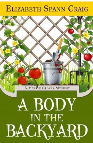 Cover of the book A Body in the Backyard by Jeanne Glidewell