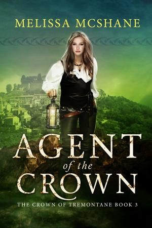Cover of the book Agent of the Crown by Shauna Aura Knight