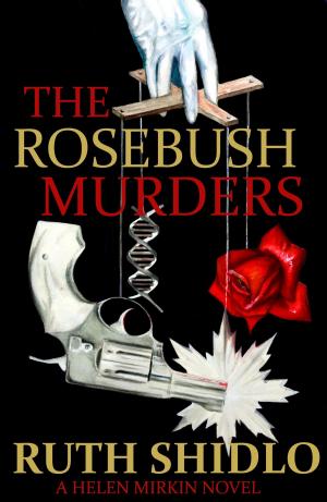 Book cover of The Rosebush Murders (Helen Mirkin 1)
