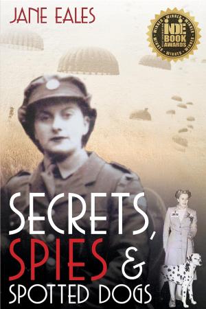 Book cover of Secrets, Spies and Spotted Dogs