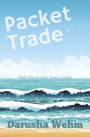 Cover of the book Packet Trade by Darusha Wehm