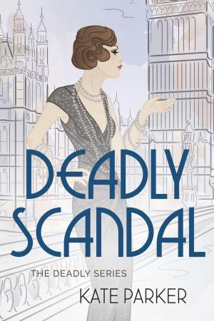 Cover of the book Deadly Scandal by Elisabeth Crabtree