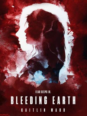 Cover of the book Bleeding Earth by Jimmy Palmiotti, Justin Gray