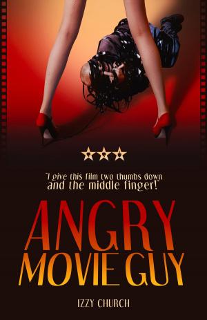 Cover of the book Angry Movie Guy by Savannah Rylan