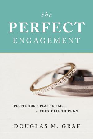 Cover of the book The Perfect Engagement by Cliff Yeargin