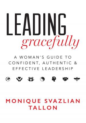 Cover of the book Leading Gracefully by Liam Barrington-Bush