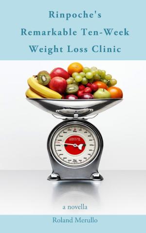 Book cover of Rinpoche's Remarkable Ten-Week Weight Loss Clinic