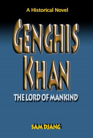 bigCover of the book Genghis Khan: The Lord of Mankind by 
