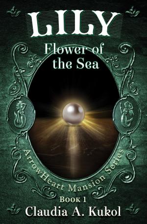 Cover of the book Lily, Flower of the Sea by Lorenz Font
