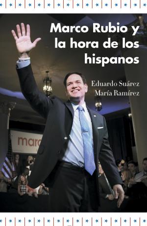 Book cover of Marco Rubio y la hora de los hispanos