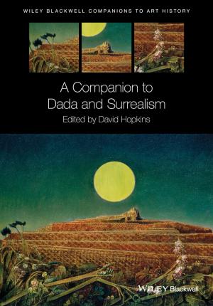 Cover of the book A Companion to Dada and Surrealism by John S. Rodman MD, R. Ernest Sosa MD, Cynthia Seidman MS, RD