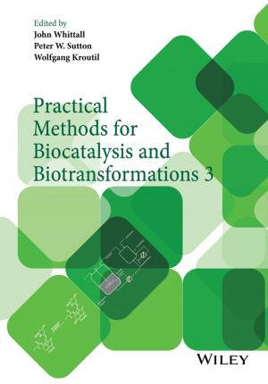 Cover of the book Practical Methods for Biocatalysis and Biotransformations 3 by Loren Abdulezer, Susan Abdulezer, Howard Dammond