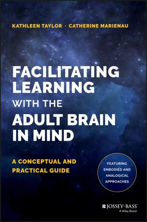 Cover of the book Facilitating Learning with the Adult Brain in Mind by 