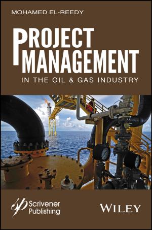 Cover of the book Project Management in the Oil and Gas Industry by Luc Nijs