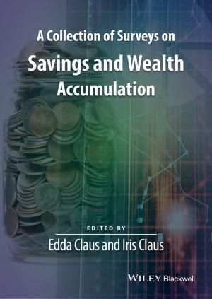 Cover of the book A Collection of Surveys on Savings and Wealth Accumulation by Michael J. Mard, James R. Hitchner, Steven D. Hyden
