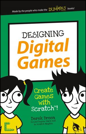 Cover of the book Designing Digital Games by Michelle Riba, Lawson Wulsin, Melvyn Rubenfire, Divy Ravindranath