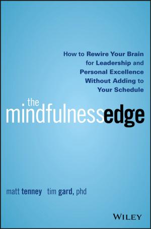 Cover of the book The Mindfulness Edge by Ulrich L. Rohde, G. C. Jain, Ajay K. Poddar, A. K. Ghosh