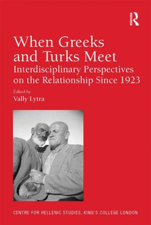 Cover of the book When Greeks and Turks Meet by Rosemary Sheehan, Chris Trotter