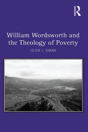 Cover of the book William Wordsworth and the Theology of Poverty by Gill Bennett