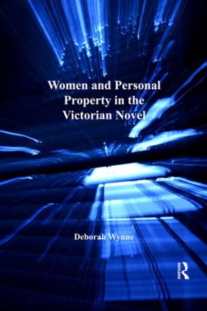 Cover of the book Women and Personal Property in the Victorian Novel by Rabindranath Tagore