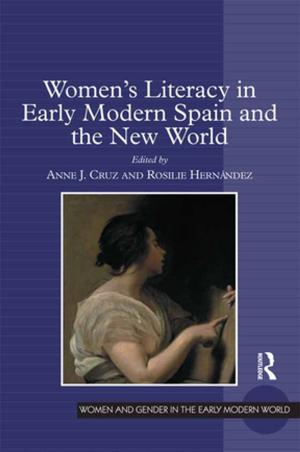 Cover of the book Women's Literacy in Early Modern Spain and the New World by Anit Somech, Izhar Oplatka
