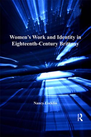 Cover of the book Women's Work and Identity in Eighteenth-Century Brittany by Alma Harris