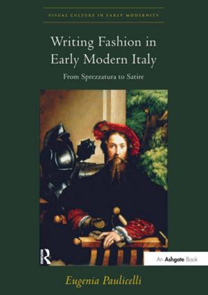 Cover of the book Writing Fashion in Early Modern Italy by Alexander Rosenberg
