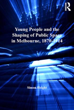 Book cover of Young People and the Shaping of Public Space in Melbourne, 1870-1914
