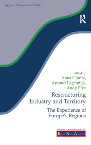 Cover of the book Restructuring Industry and Territory by Loanda Cullen
