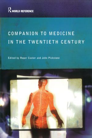 Cover of the book Companion to Medicine in the Twentieth Century by Patrick S. Bresnan