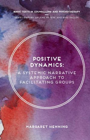 Cover of the book Positive Dynamics by Paula Nicolson, Rowan Bayne