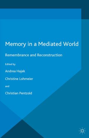 Cover of the book Memory in a Mediated World by N. Genetay, Y. Lin, P. Molyneux, Xiaoqing (Maggie) Fu
