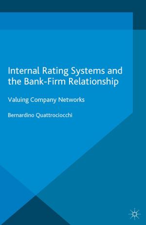 Cover of the book Internal Rating Systems and the Bank-Firm Relationship by Paulina Palmer