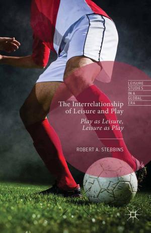 Cover of the book The Interrelationship of Leisure and Play by A. Mancewicz