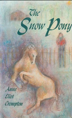 Cover of the book The Snow Pony by Lynne Jonell