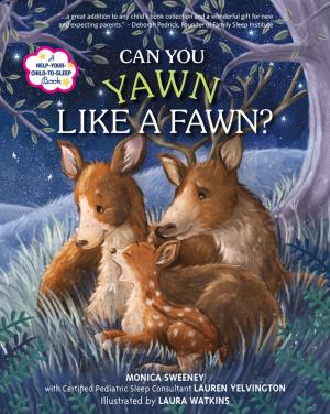 Cover of the book Can You Yawn Like a Fawn? by Anna Horsbrugh-Porter