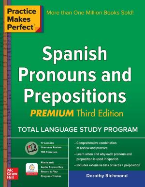 Book cover of Practice Makes Perfect Spanish Pronouns and Prepositions, Premium 3rd Edition