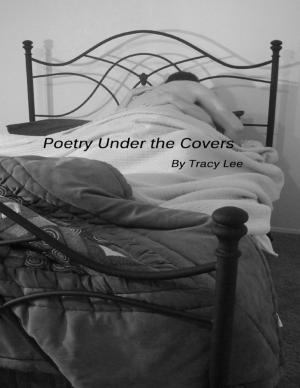 Cover of the book Poetry Under the Covers by Gavin Chappell