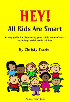 Cover of the book Hey! All Kids Are Smart by Dark Angel