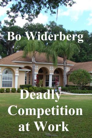 Cover of the book Deadly Competition at Work by Bo Widerberg