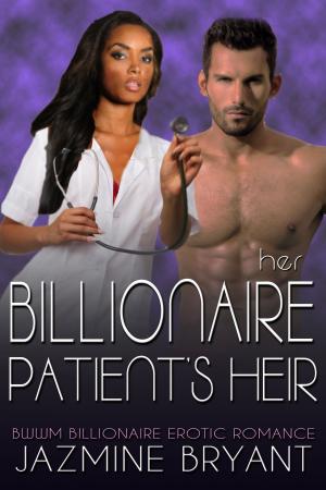 Cover of the book Her Billionaire Patient's Heir by Jazmine Bryant