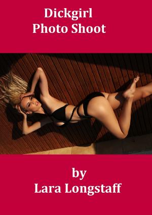 Cover of the book Dickgirl Photo Shoot by Tina Gold