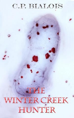 Cover of the book The Winter Creek Hunter (The Winter Creek Trilogy Book 2) by Augustin Crampon