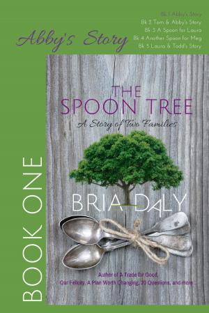 Cover of the book The Spoon Tree, Abby's Story by Karen Jerabek