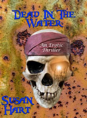 Book cover of Dead In The Water (An Erotic Thriller)