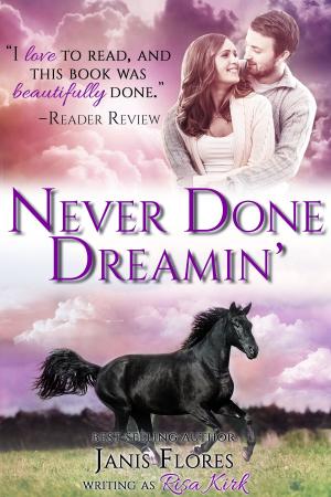 Cover of the book Never Done Dreamin' by Catherine Silver
